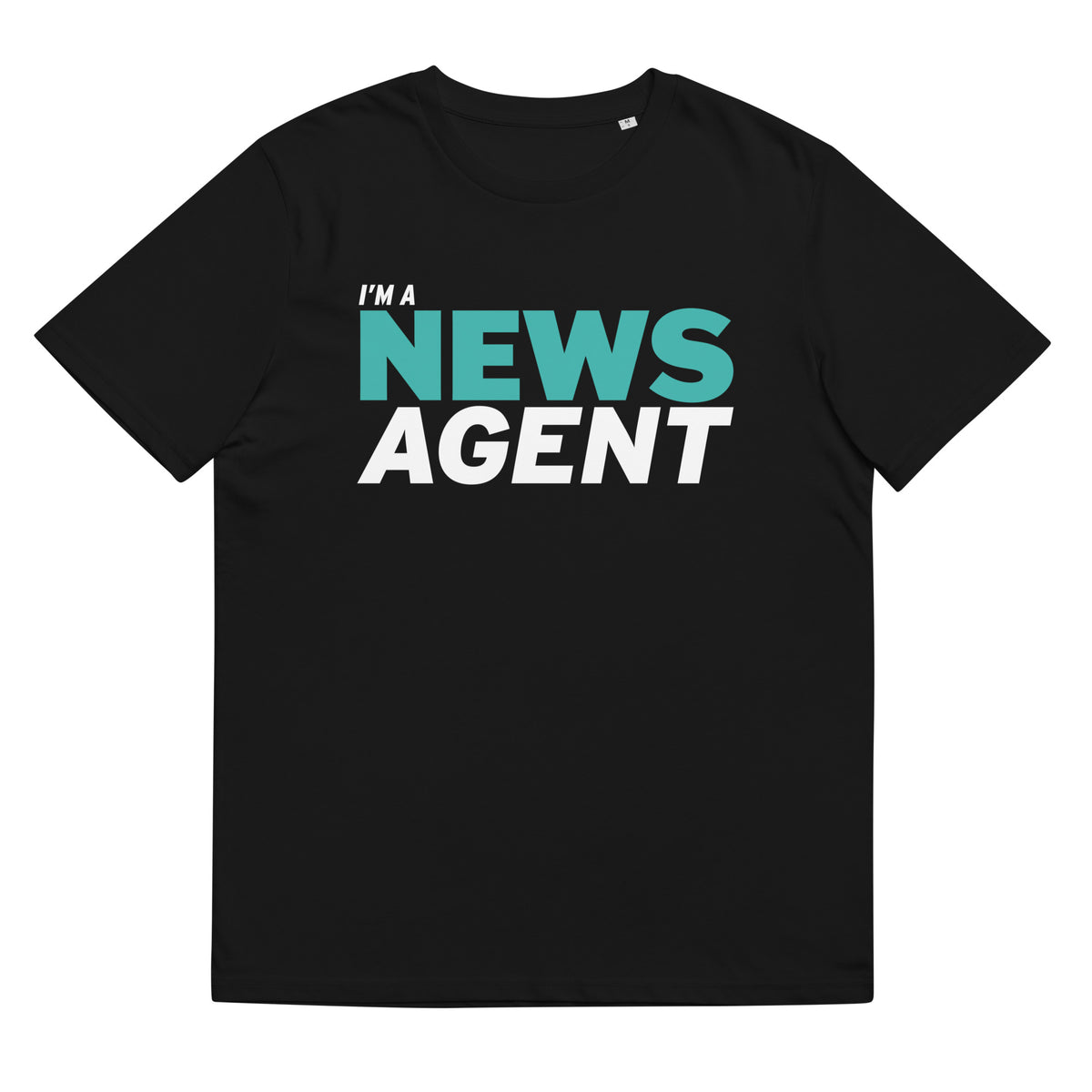 I&#39;m A News Agent Unisex T-Shirt