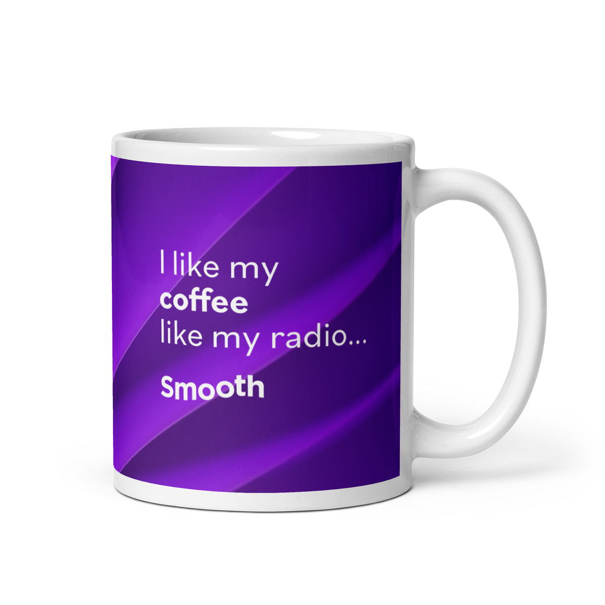 I Like My Coffee......Smooth White Mug